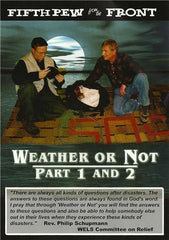 Weather or Not Part 1 and Part 2